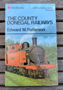 The County Donegal Railways by Edward Patterson