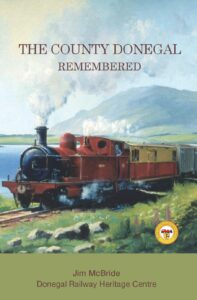 County Donegal Remembered, Railway,