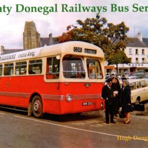 County Donegal Railway's Bus Services by Hugh Dougherty