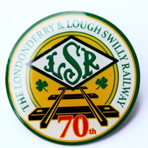 Londonderry & Lough Swilly 70th Anniversary badge